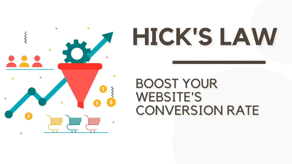website conversion rate with Hick’s Law